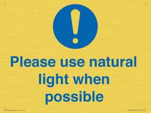 Please use natural light when possible